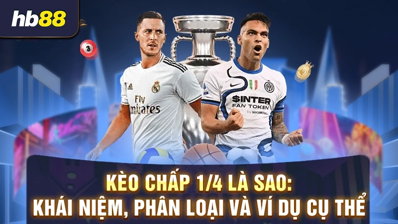 kèo chấp 1/4 là sao